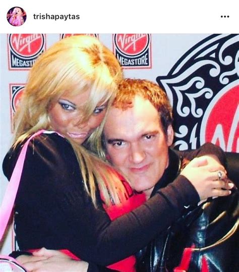 quentin tarantino trisha paytas|Why Trisha Paytas Spent $12 Million To Become。